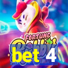 bet 4